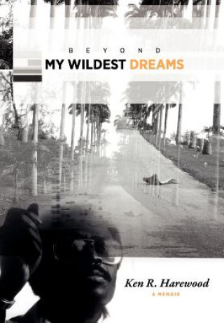 Libro Beyond My Wildest Dreams Ken Harewood