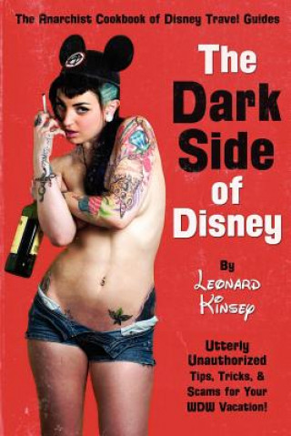 Livre Dark Side of Disney Leonard Kinsey