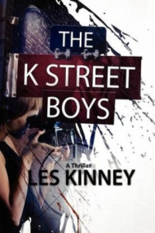 Buch K Street Boys Leslie G Kinney