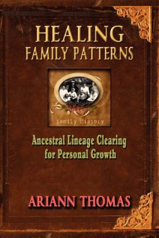 Carte Healing Family Patterns Ariann Thomas