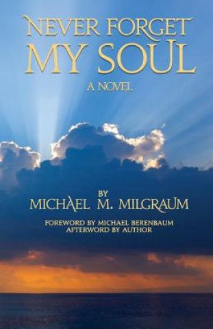 Książka Never Forget My Soul Michael M Milgraum