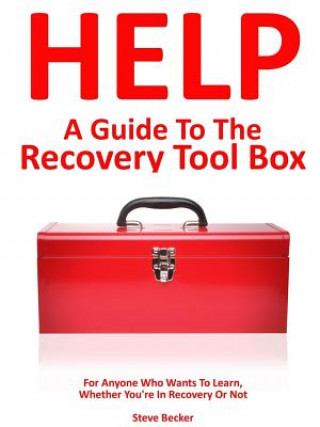 Carte Guide to the Recovery Toolbox Steve Becker