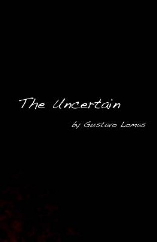 Libro Uncertain Gustavo Lomas