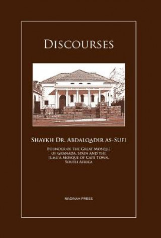 Kniha Discourses Shaykh Abdalqadir As-Sufi