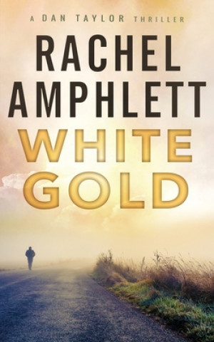 Kniha White Gold Rachel Amphlett