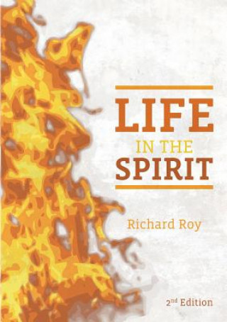 Buch Life In The Spirit Richard Roy