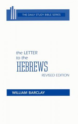 Knjiga Letter to the Hebrews William Barclay