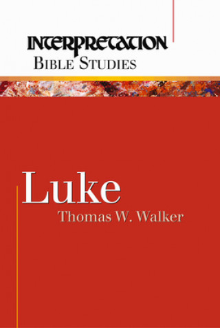 Kniha Luke Thomas W. Walker