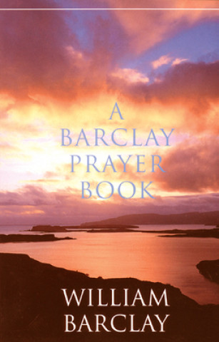 Książka Barclay Prayer Book William Barclay