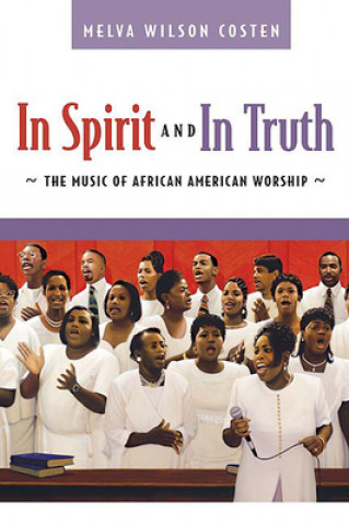 Книга In Spirit and in Truth Melva Wilson Costen