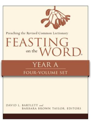 Könyv Feasting on the Word, Year A, 4-Volume Set Presbyterian Publishing Corp