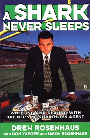 Buch Shark Never Sleeps Drew Rosenhaus