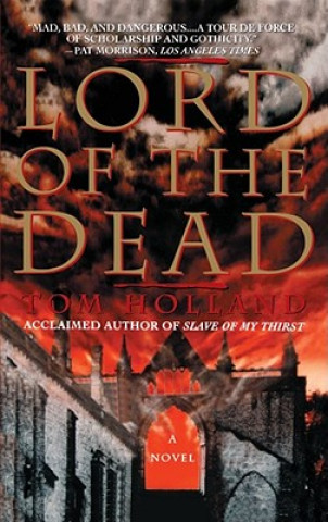 Könyv Lord of the Dead Tom Holland