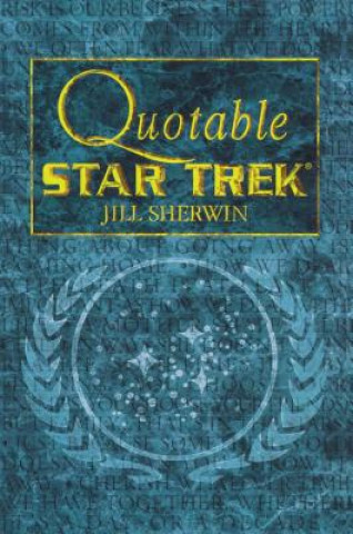 Livre Quotable "Star Trek" Jill Sherwin