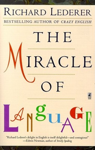 Kniha Miracle of Language Richard Lederer