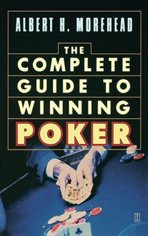 Carte Complete Guide to Winning Poker Albert Morehead