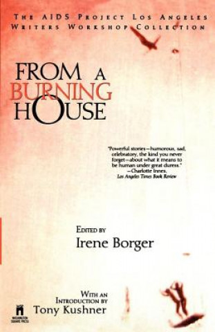 Carte From A Burning House: The Aids Project Los Angeles Writers Workshop Collection Irene Marian Borger