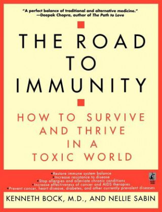 Libro Road to Immunity: How to Survive and Thrive in a Toxic World Kenneth Elliott Bock