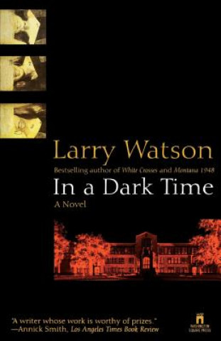 Book In a Dark Time Larry Watson