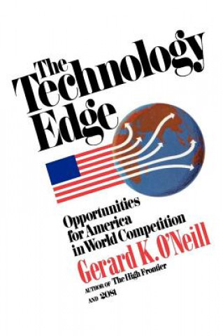 Knjiga Technology Edge Gerald K. O'Neill