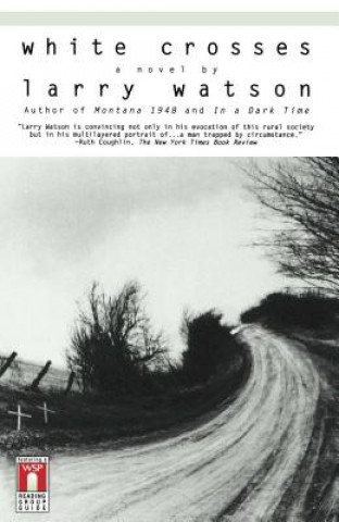 Βιβλίο White Crosses Larry Watson