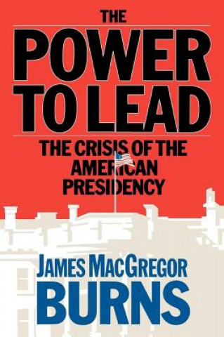 Książka Power to Lead James MacGregor Burns