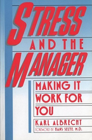 Книга Stress and the Manager Albrecht