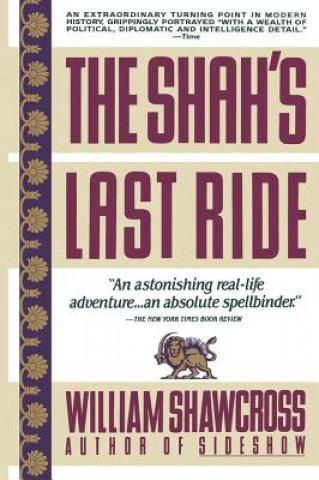 Kniha Shah's Last Ride William Shawcross