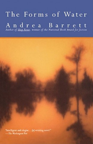 Βιβλίο Forms of Water Andrea Barrett