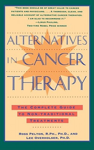 Kniha Alternatives in Cancer Therapy Lee Overholser