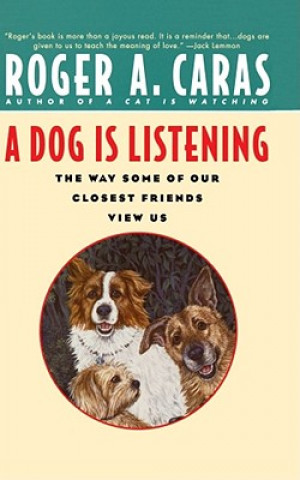 Buch Dog is Listening Roger A. Caras