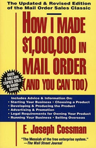 Книга How I Made $1,000,000 in Mail Order-and You Can Too! Cossman