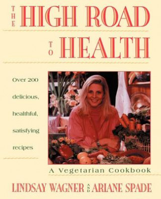 Kniha High Road to Health Ariane Spade
