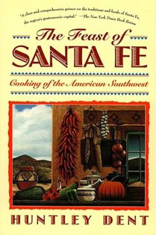 Könyv Feast of Santa Fe Dent