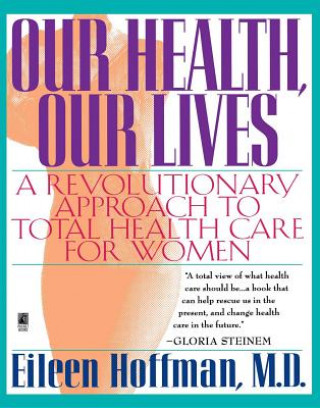 Buch Our Health, Our Lives E Hoffman