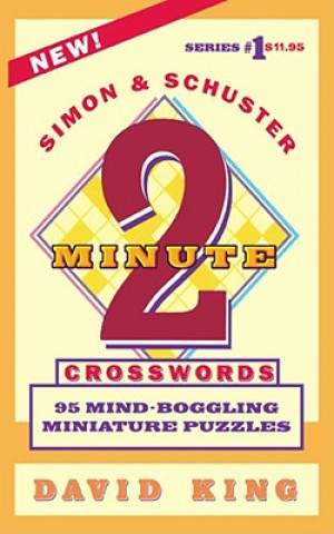 Kniha SIMON AND SCHUSTER'S TWO-MINUTE CROSSWORDS Vol. 1 David King