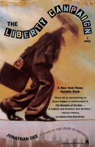Kniha Liberty Campaign Jonathan Dee