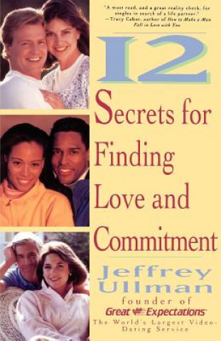 Книга 12 Secrets for Finding Love and Commitment Jeffrey D. Ullman