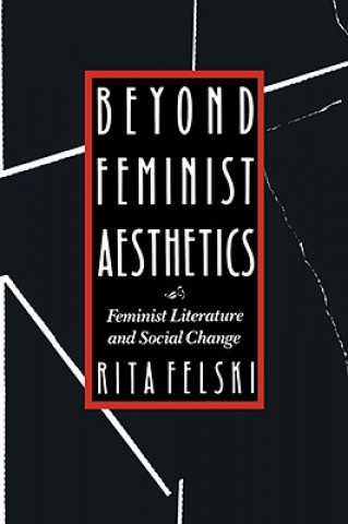 Carte Beyond Feminist Aesthetics Joseph Felski