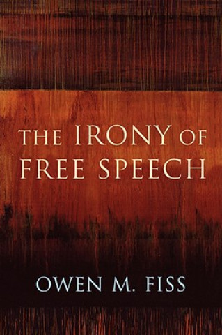 Buch Irony of Free Speech Owen M. Fiss