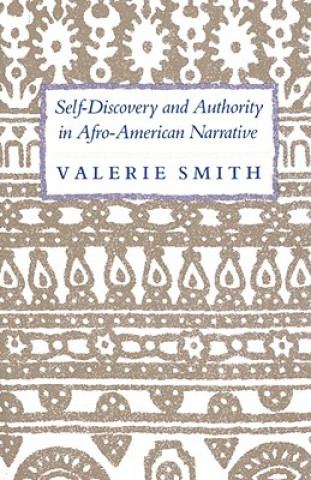 Carte Self-Discovery and Authority in Afro-American Narrative Valerie Smith