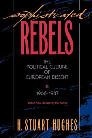Book Sophisticated Rebels H.Stuart Hughes