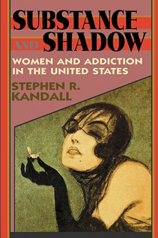 Książka Substance and Shadow Stephen R. Kandall