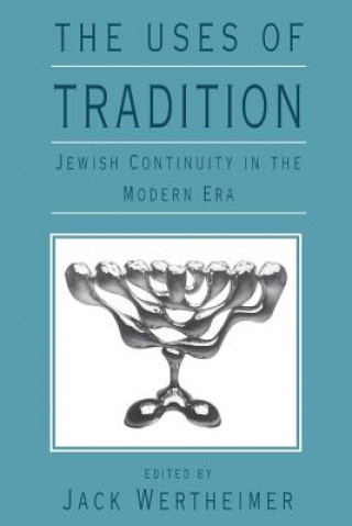 Carte Uses of Tradition Jack Wertheimer