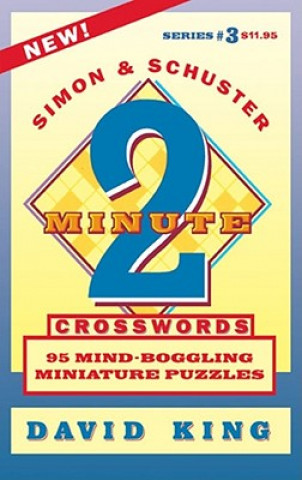 Carte SIMON & SCHUSTER TWO-MINUTE CROSSWORDS Vol. 3 David King