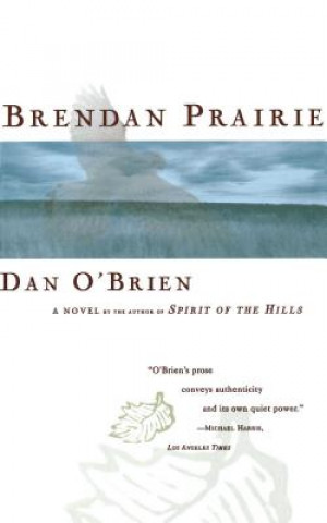 Kniha Brendan Prairie Dan O'Brien