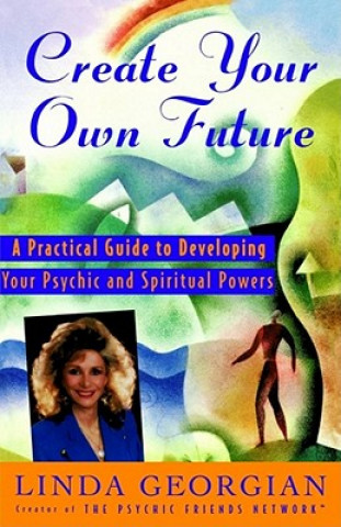 Könyv Create Your Own Future Linda M. Georgian