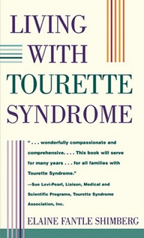 Kniha Living with Tourette Syndrome Elaine Fantle Shimberg