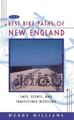 Książka Best Bike Paths of New England Wendy Williams