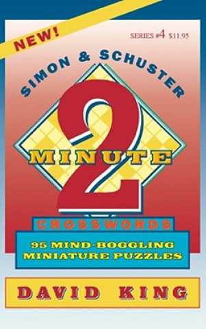 Książka SIMON & SCHUSTER TWO-MINUTE CROSSWORDS Vol. 4 David King